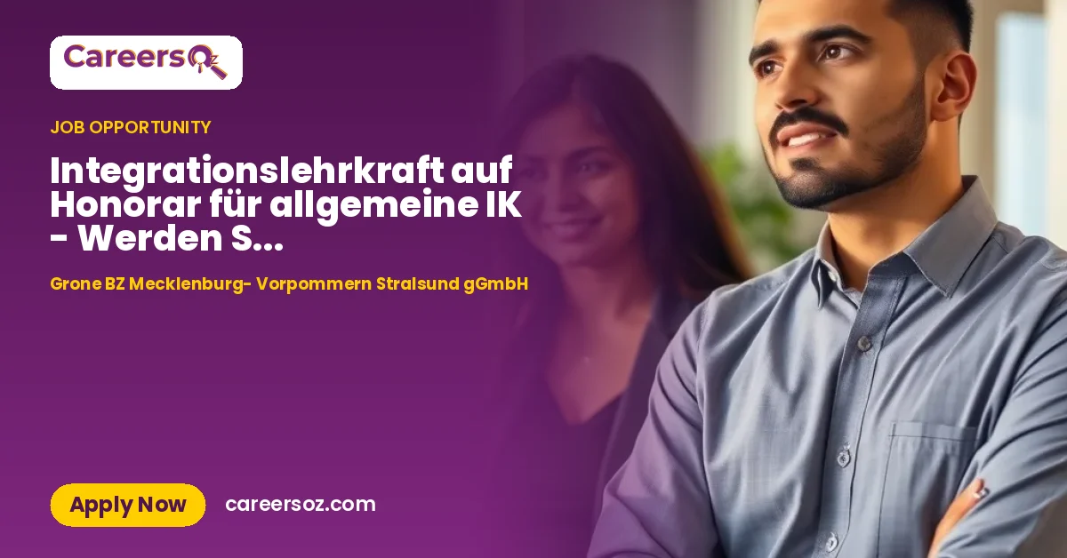 Integrationslehrkraft auf Honorar für allgemeine IK - Werden Sie "Brückenbauer" für unsere neuen IK! – Grone BZ Mecklenburg- Vorpommern Stralsund gGmbH