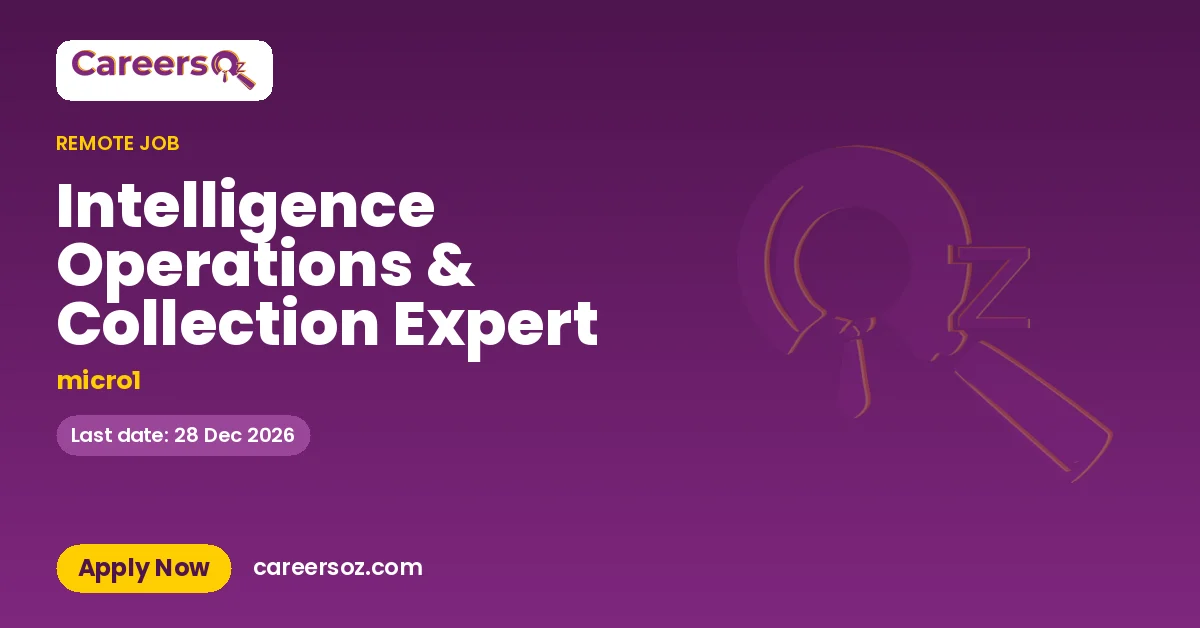 Intelligence Operations & Collection Expert – micro1
