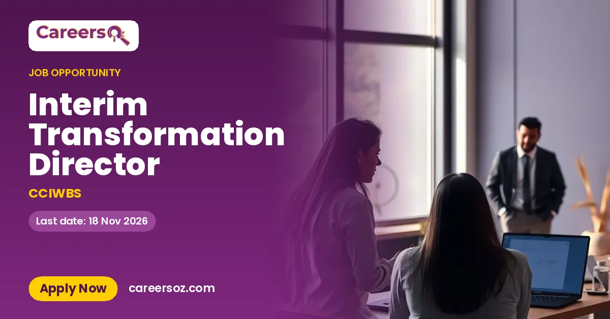 Interim Transformation Director – CCIWBS