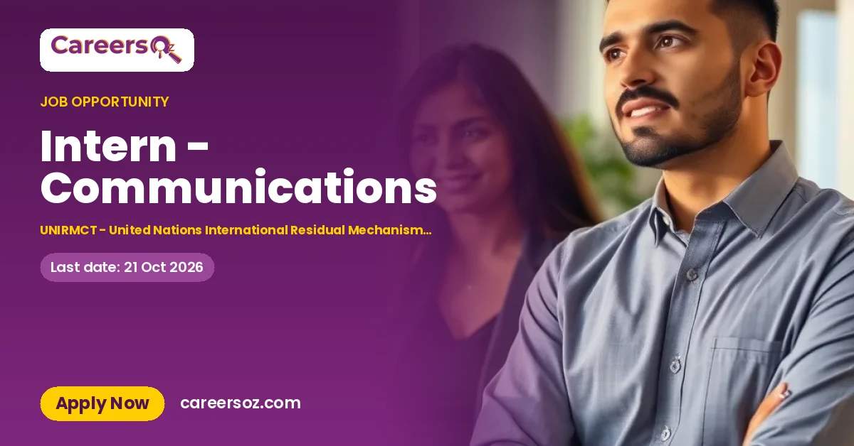 Intern - Communications – UNIRMCT - United Nations International Residual Mechanism for Criminal Tribunals