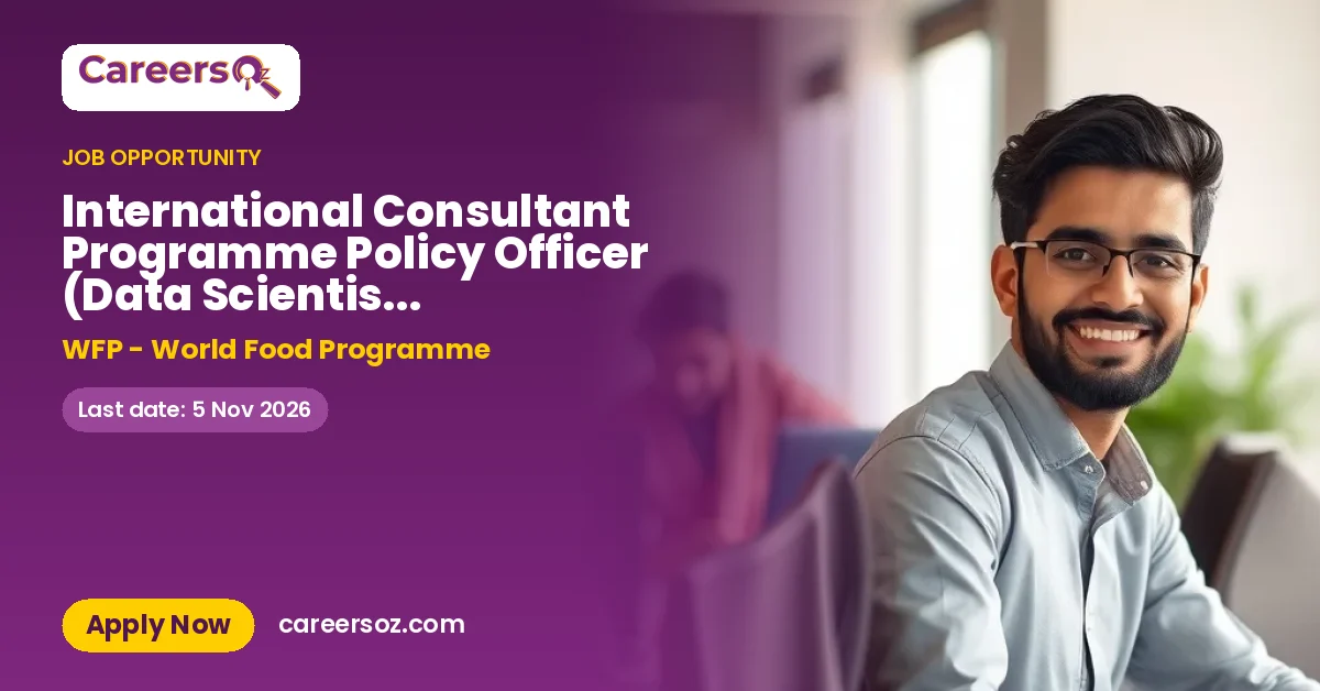 International Consultant Programme Policy Officer (Data Scientist, Vulnerability Analysis and Mapping ) – WFP - World Food Programme