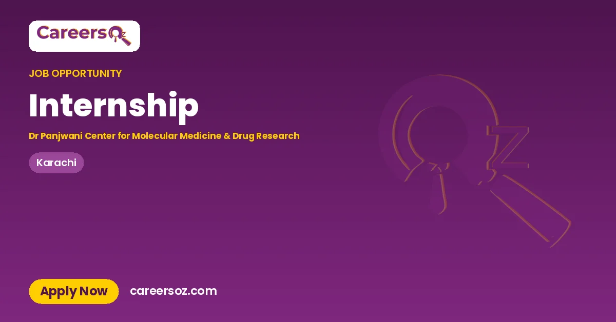 Internship – Dr Panjwani Center for Molecular Medicine & Drug Research