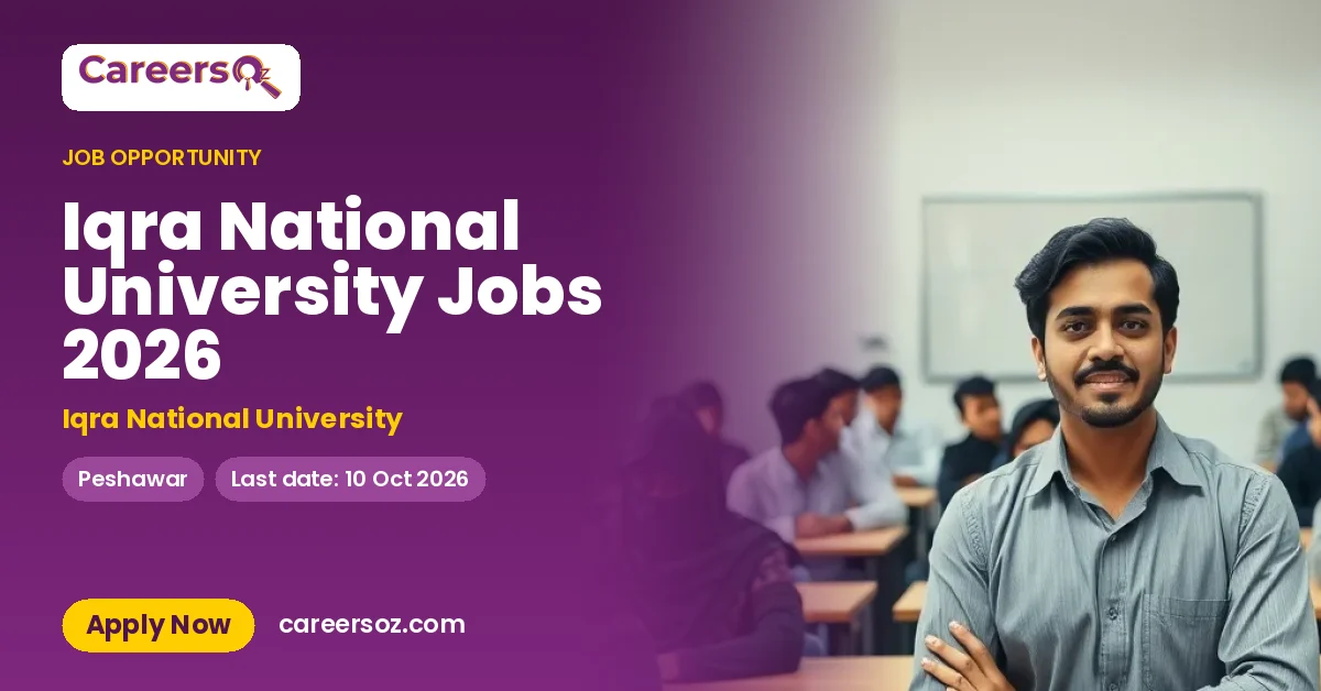 Iqra National University Jobs 2026 – Iqra National University