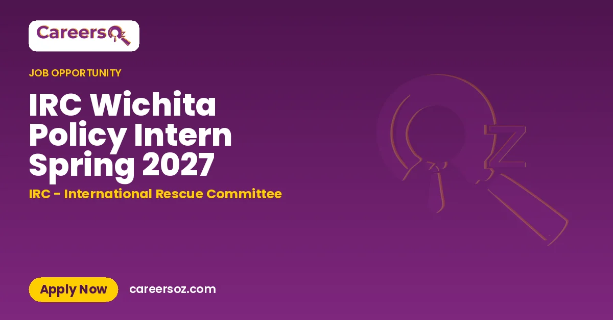 IRC Wichita Policy Intern Spring 2027 – IRC - International Rescue Committee