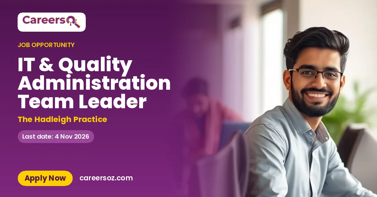 IT & Quality Administration Team Leader – The Hadleigh Practice