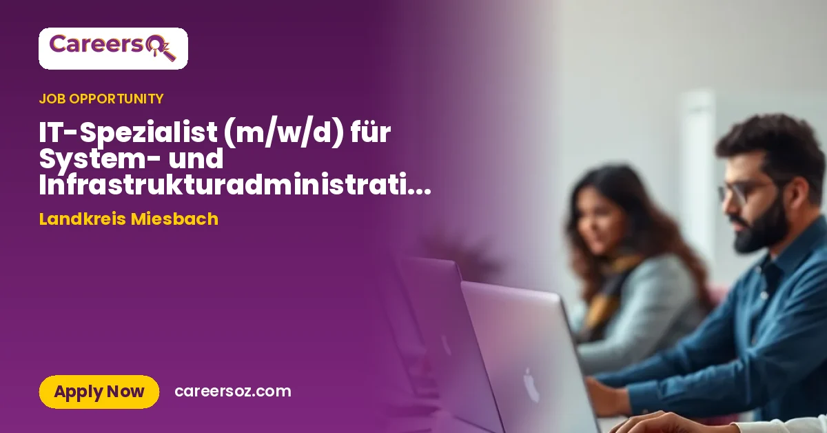 IT-Spezialist (m/w/d) für System- und Infrastrukturadministration in Teilzeit (85%) – Landkreis Miesbach