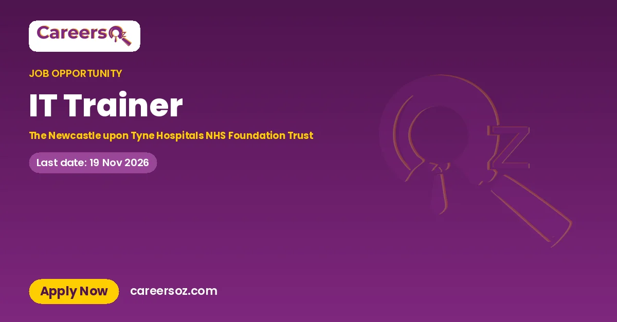 IT Trainer – The Newcastle upon Tyne Hospitals NHS Foundation Trust