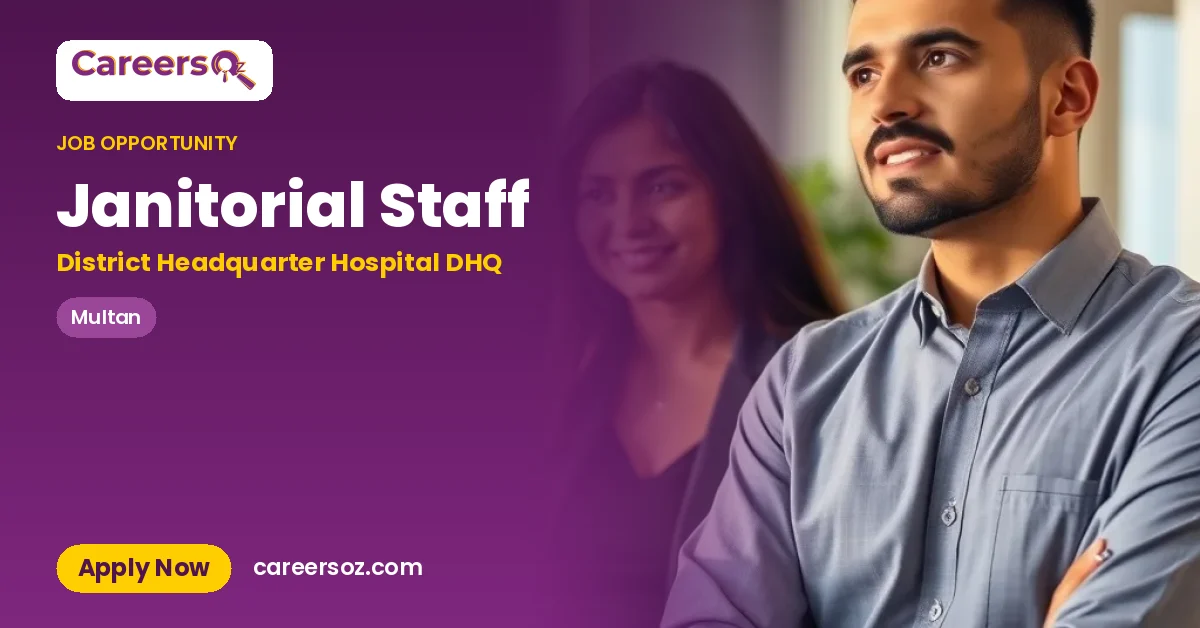 Janitorial Staff – District Headquarter Hospital DHQ