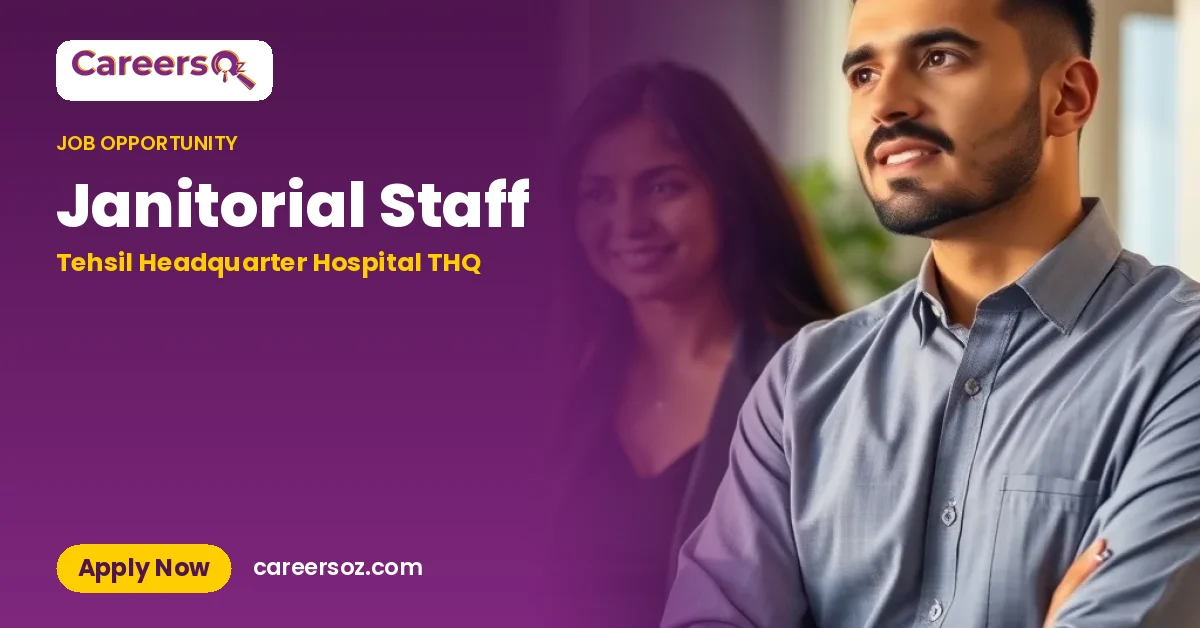 Janitorial Staff – Tehsil Headquarter Hospital THQ