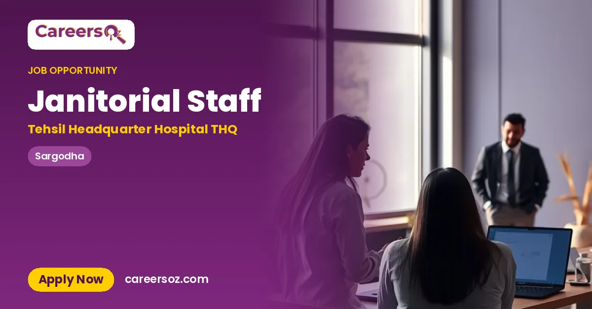 Janitorial Staff – Tehsil Headquarter Hospital THQ