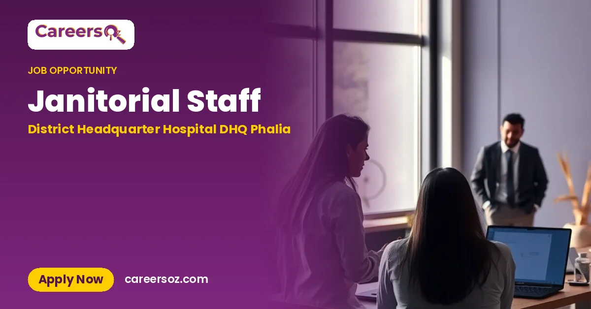 Janitorial Staff – District Headquarter Hospital DHQ Phalia