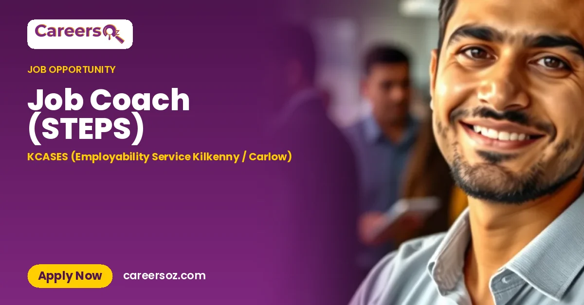 Job Coach (STEPS) – KCASES (Employability Service Kilkenny / Carlow)