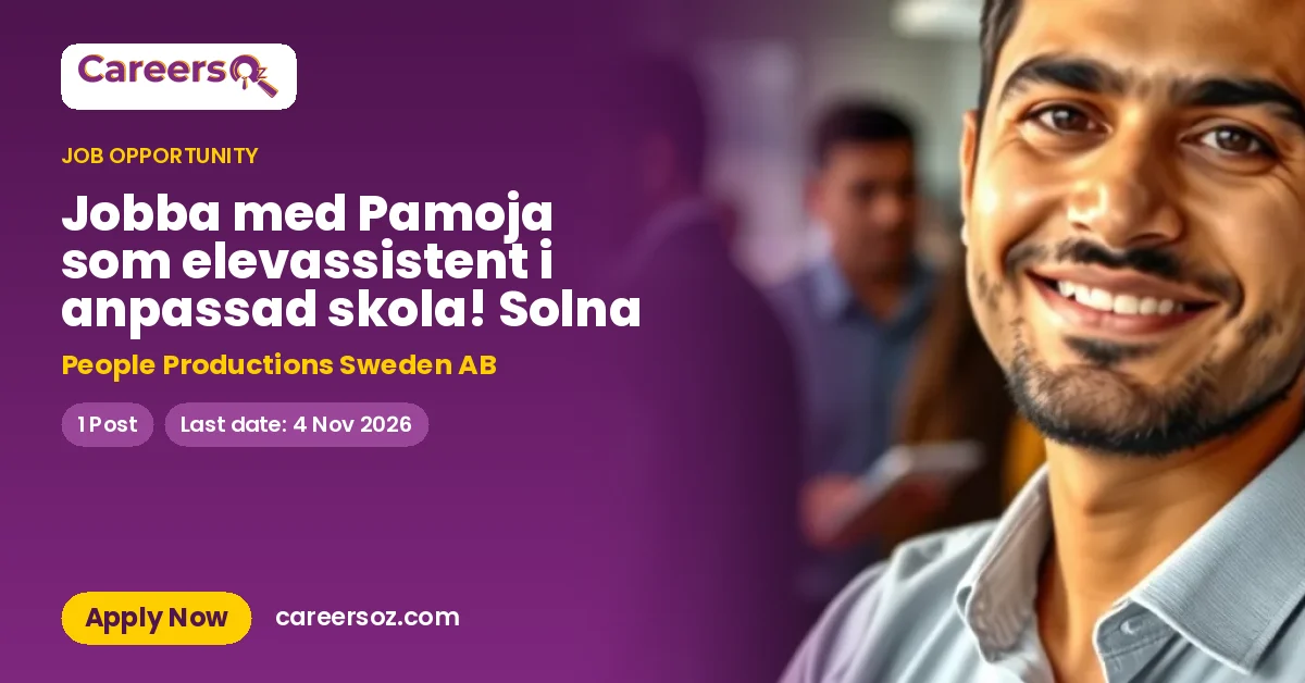 Jobba med Pamoja som elevassistent i anpassad skola! Solna – People Productions Sweden AB