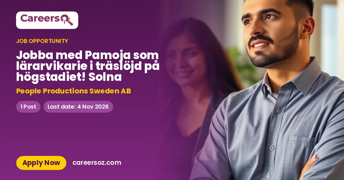 Jobba med Pamoja som lärarvikarie i träslöjd på högstadiet! Solna – People Productions Sweden AB