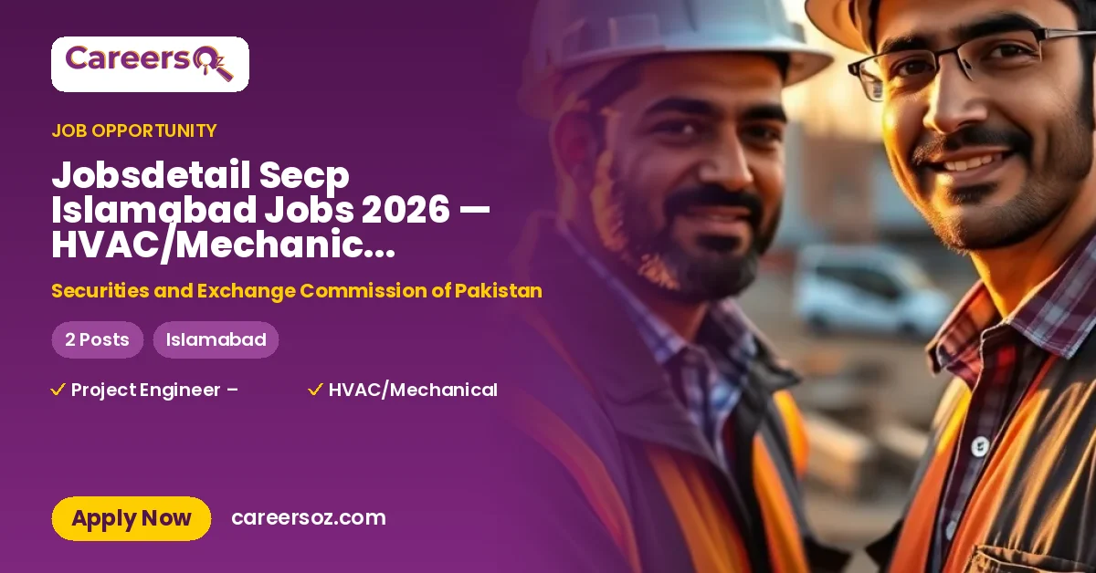 Jobsdetail Secp Islamabad Jobs 2026 — HVAC/Mechanical Specialist (01 Position) – Securities and Exchange Commission of Pakistan