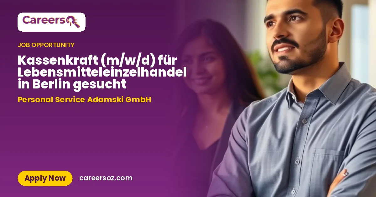 Kassenkraft (m/w/d) für Lebensmitteleinzelhandel in Berlin gesucht – Personal Service Adamski GmbH