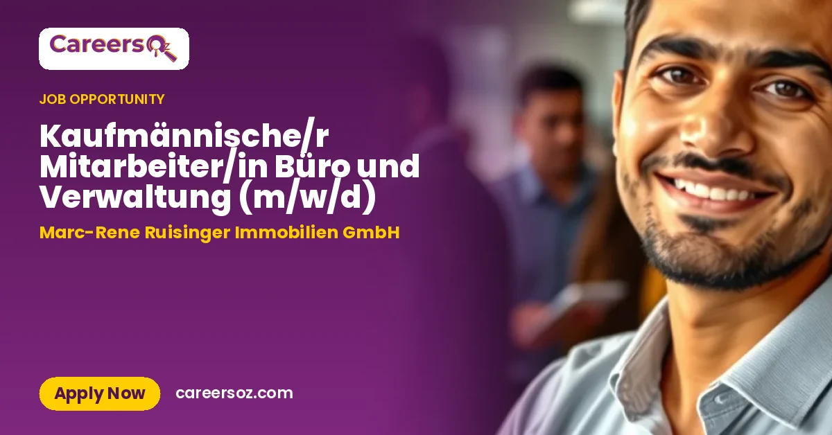Kaufmännische/r Mitarbeiter/in Büro und Verwaltung (m/w/d) – Marc-Rene Ruisinger Immobilien GmbH