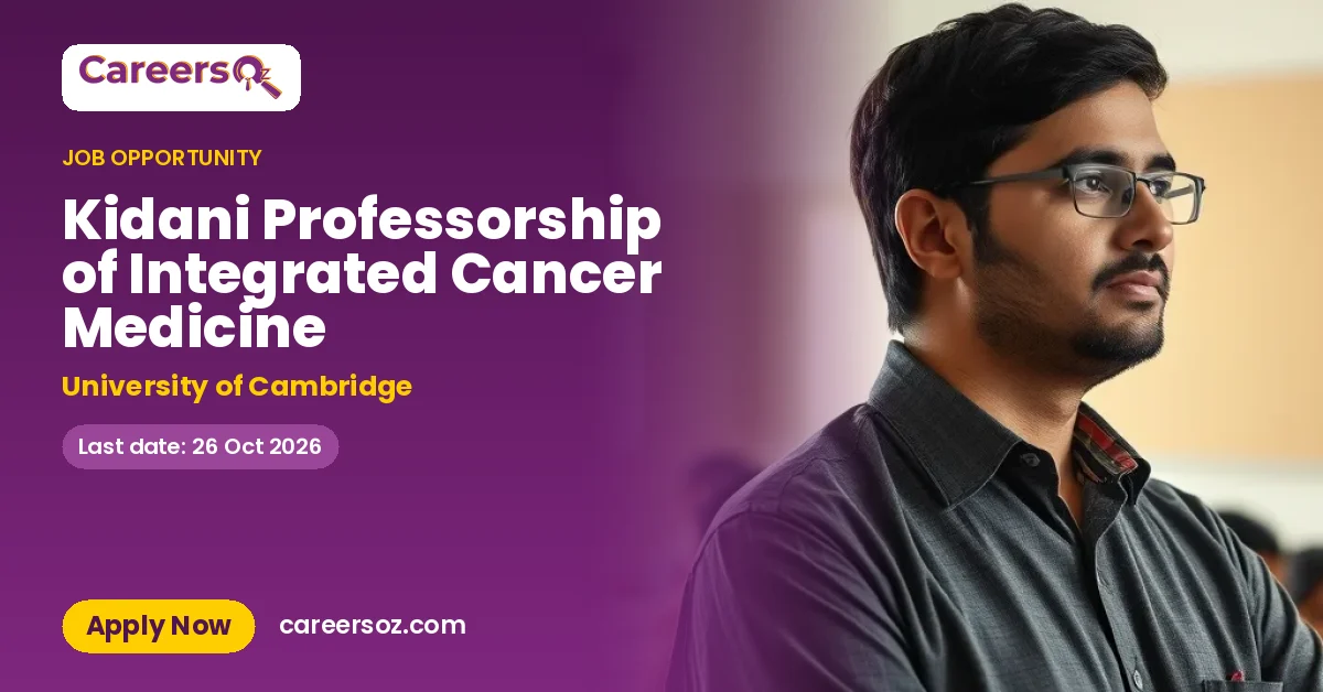 Kidani Professorship of Integrated Cancer Medicine – University of Cambridge