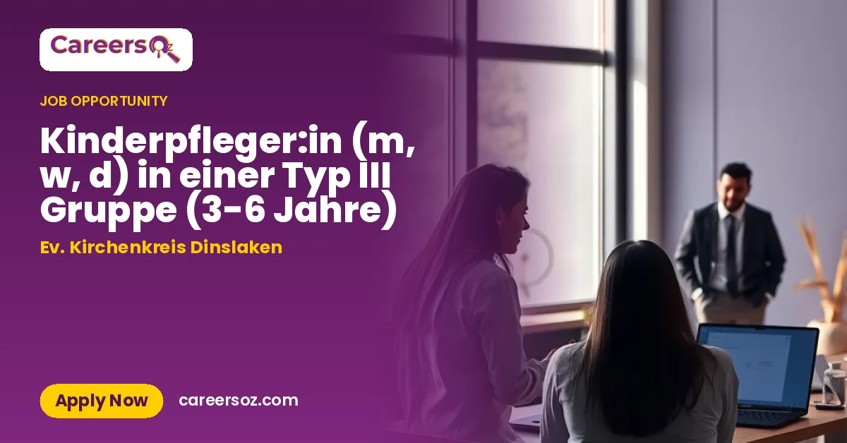 Kinderpfleger:in (m, w, d) in einer Typ III Gruppe (3-6 Jahre) – Ev. Kirchenkreis Dinslaken
