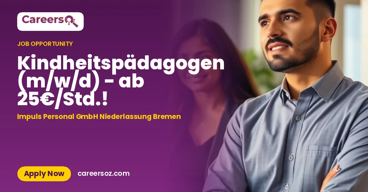 Kindheitspädagogen (m/w/d) - ab 25€/Std.! – Impuls Personal GmbH Niederlassung Bremen