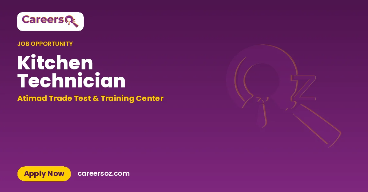 Kitchen Technician – Atimad Trade Test & Training Center