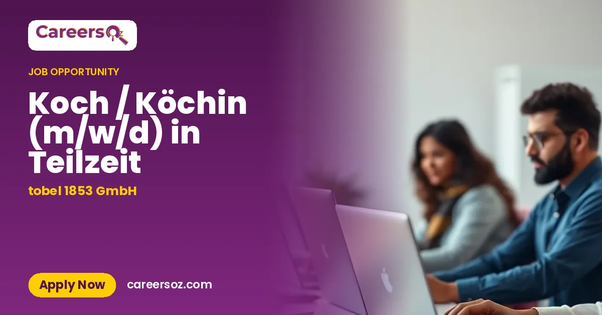 Koch / Köchin (m/w/d) in Teilzeit – tobel 1853 GmbH