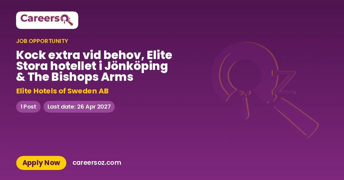 Kock extra vid behov, Elite Stora hotellet i Jönköping & The Bishops Arms – Elite Hotels of Sweden AB