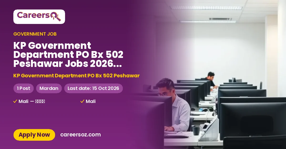 KP Government Department PO Bx 502 Peshawar Jobs 2026 — Mali (Gardener) – KP Government Department PO Bx 502 Peshawar