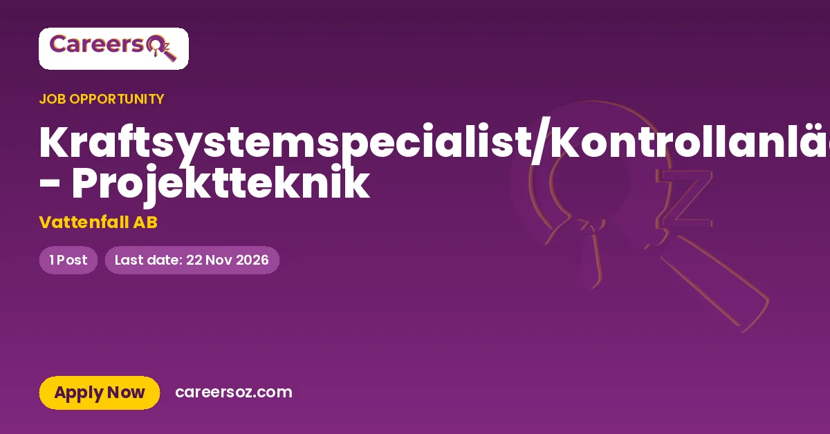 Kraftsystemspecialist/Kontrollanläggningsingenjör - Projektteknik – Vattenfall AB