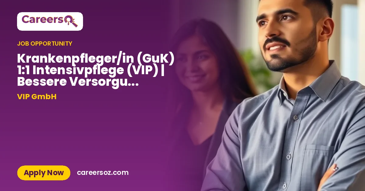 Krankenpfleger/in (GuK) 1:1 Intensivpflege (VIP) | Bessere Versorgung Ruhrgebiet – VIP GmbH