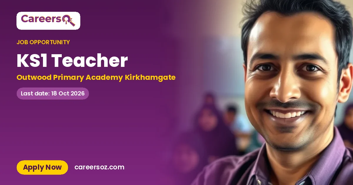 KS1 Teacher – Outwood Primary Academy Kirkhamgate