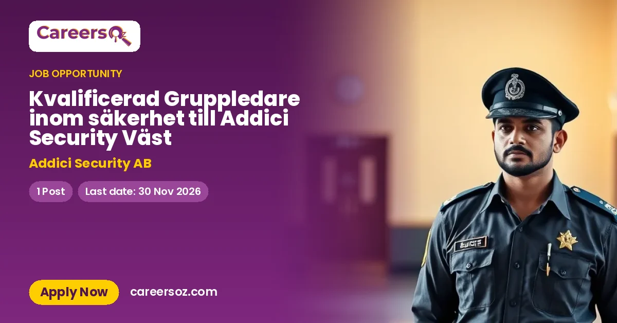 Kvalificerad Gruppledare inom säkerhet till Addici Security Väst – Addici Security AB