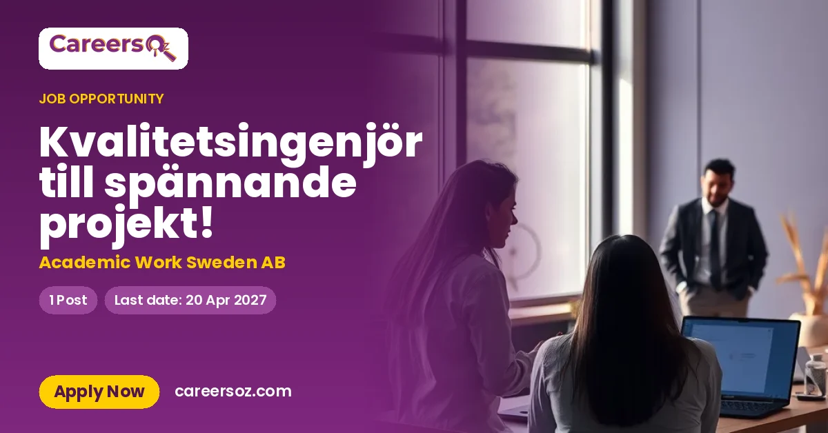Kvalitetsingenjör till spännande projekt! – Academic Work Sweden AB