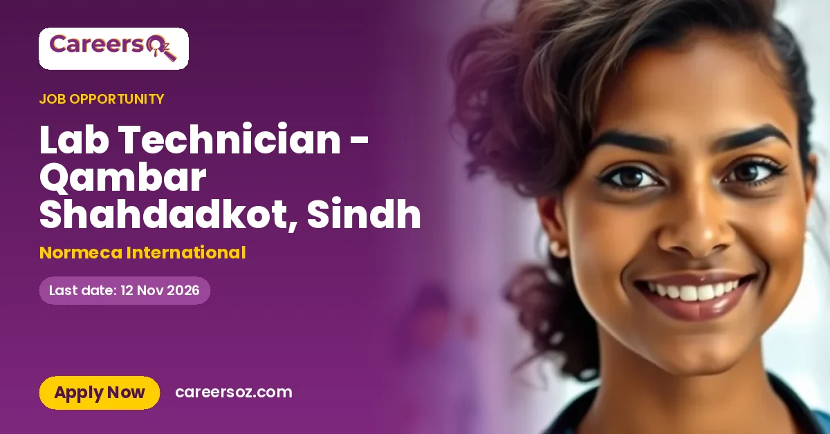 Lab Technician - Qambar Shahdadkot, Sindh – Normeca International