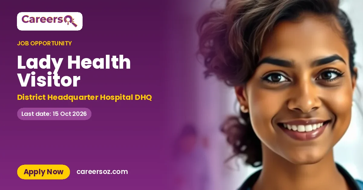 Lady Health Visitor – District Headquarter Hospital DHQ