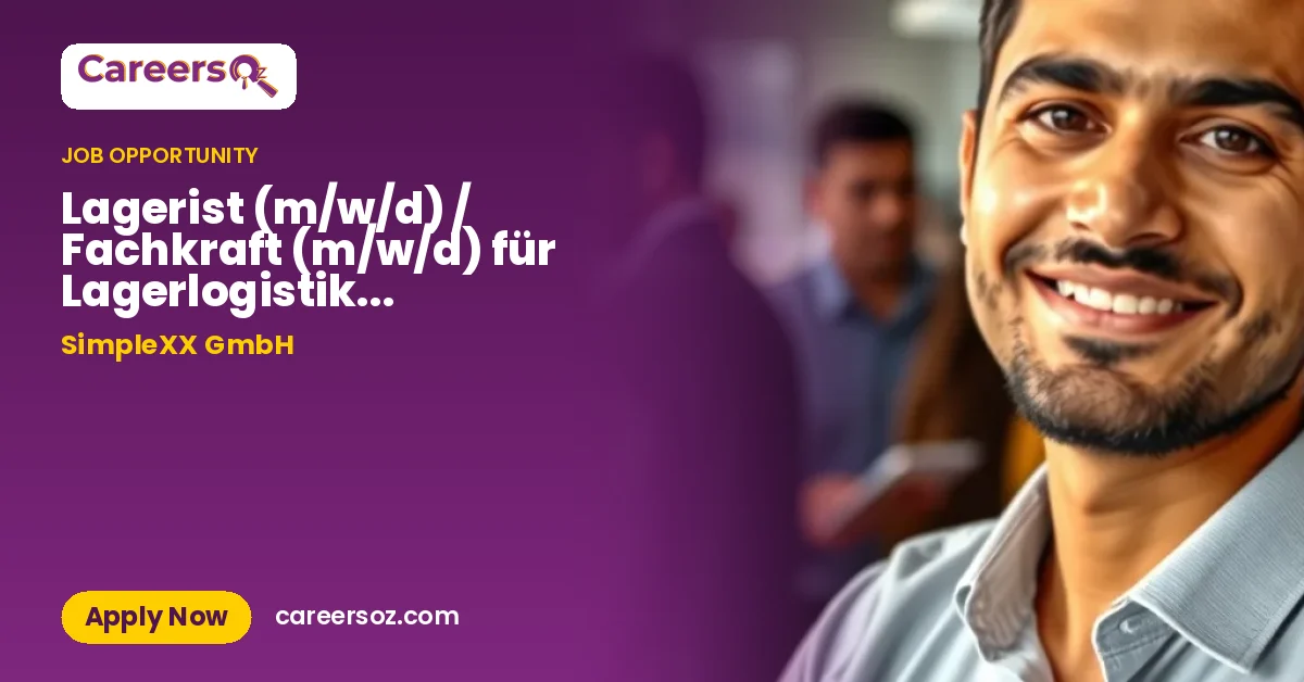 Lagerist (m/w/d) / Fachkraft (m/w/d) für Lagerlogistik & Materialwirtschaft – SimpleXX GmbH
