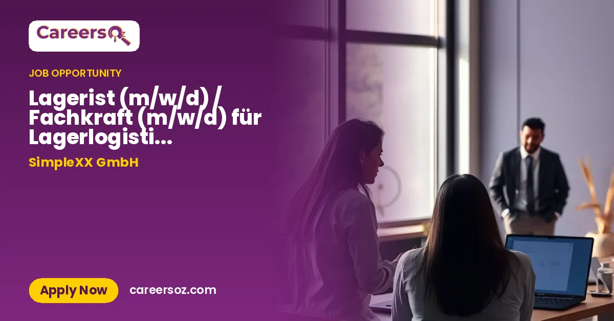 Lagerist (m/w/d) / Fachkraft (m/w/d) für Lagerlogistik, Materialwirtschaft & Logistik – SimpleXX GmbH