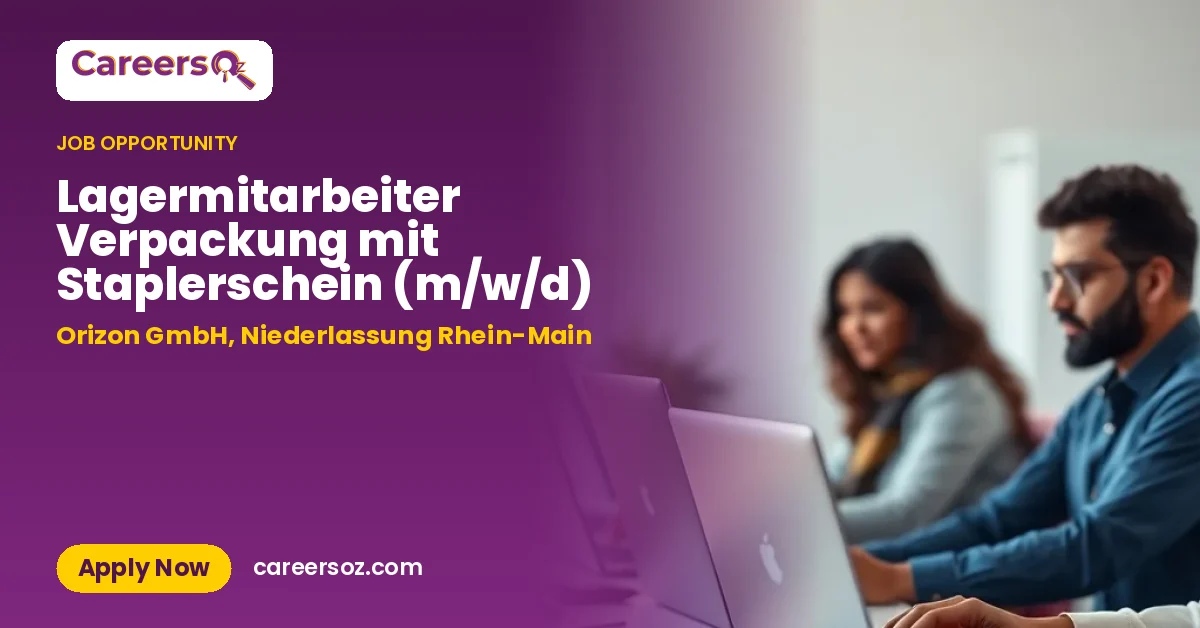 Lagermitarbeiter Verpackung mit Staplerschein (m/w/d) – Orizon GmbH, Niederlassung Rhein-Main