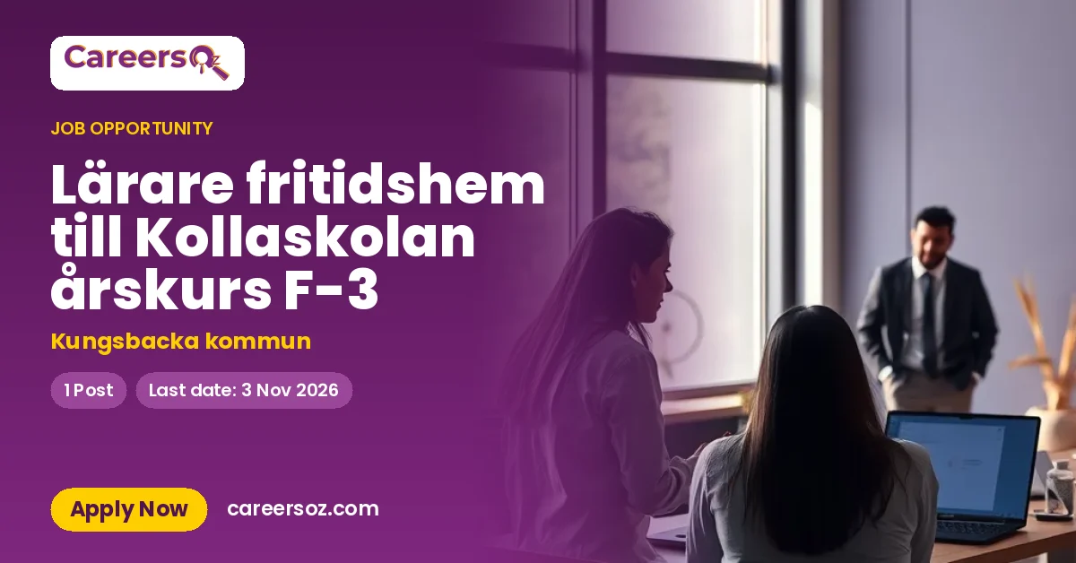 Lärare fritidshem till Kollaskolan årskurs F-3 – Kungsbacka kommun