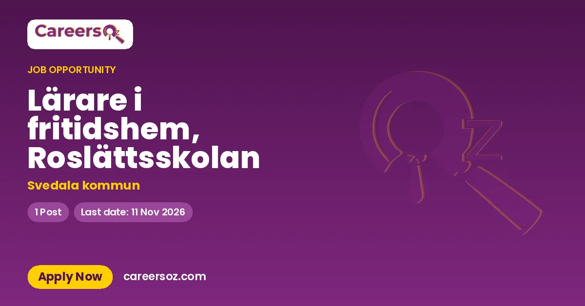 Lärare i fritidshem, Roslättsskolan – Svedala kommun