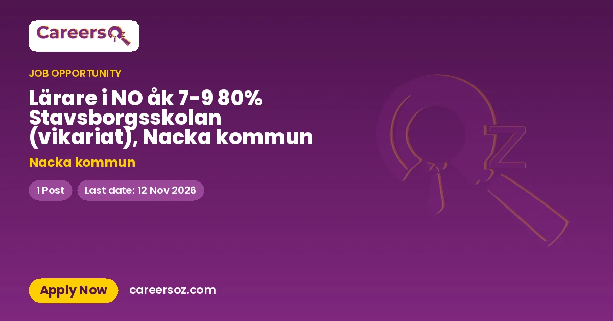 Lärare i NO åk 7-9 80% Stavsborgsskolan (vikariat), Nacka kommun – Nacka kommun