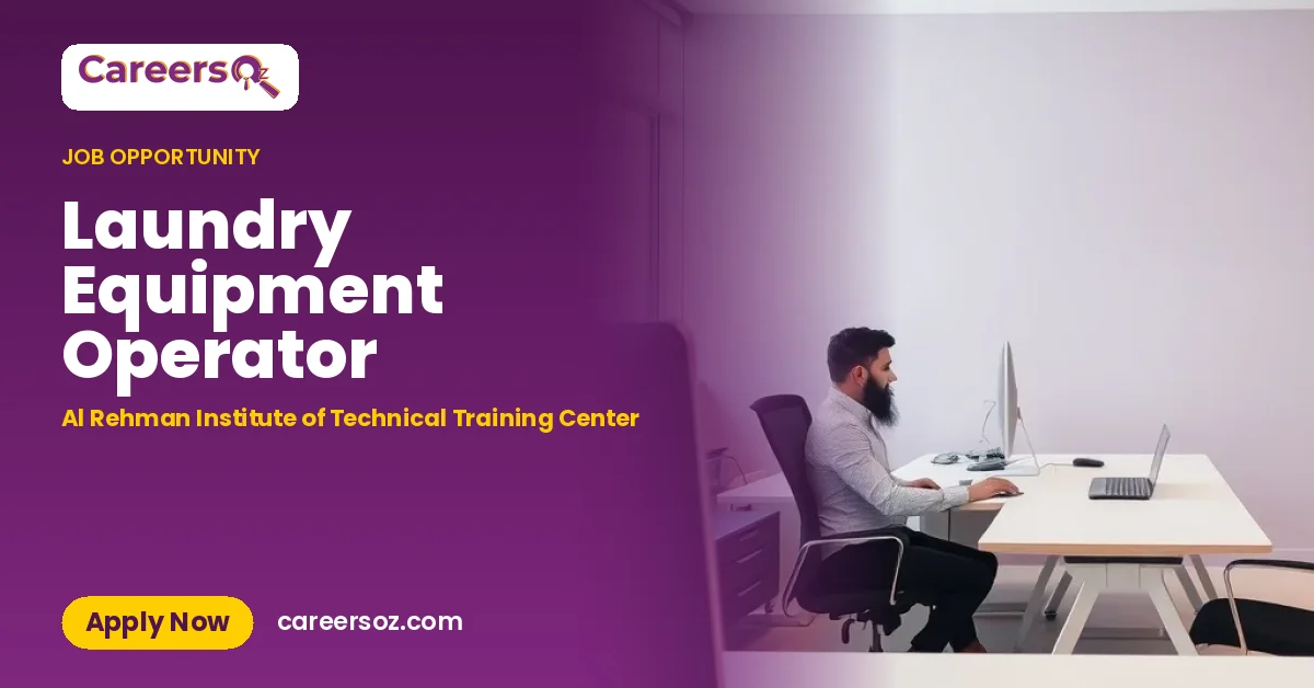 Laundry Equipment Operator – Al Rehman Institute of Technical Training Center