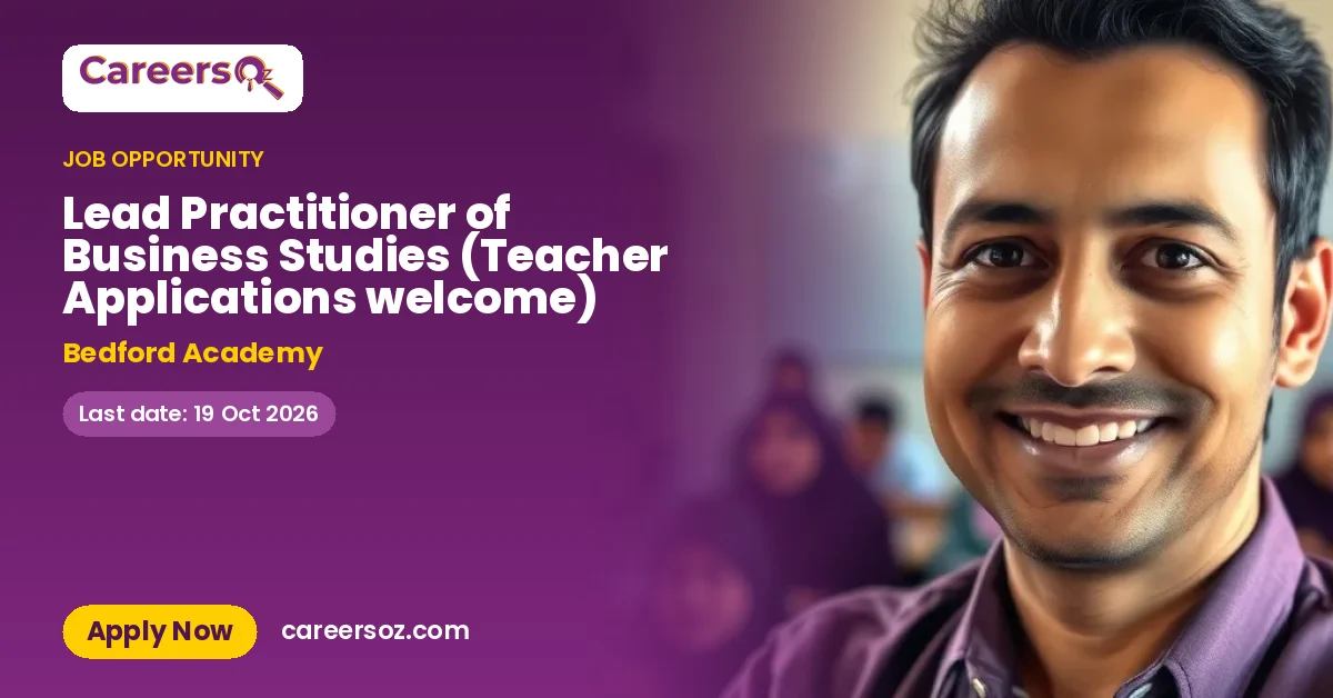 Lead Practitioner of Business Studies (Teacher Applications welcome) – Bedford Academy