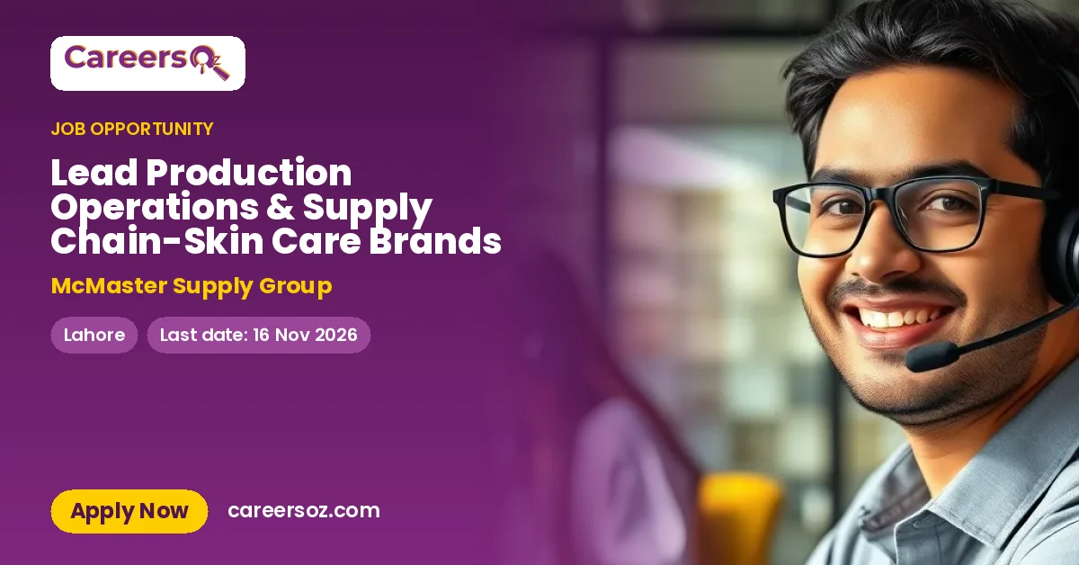Lead Production Operations & Supply Chain-Skin Care Brands – McMaster Supply Group