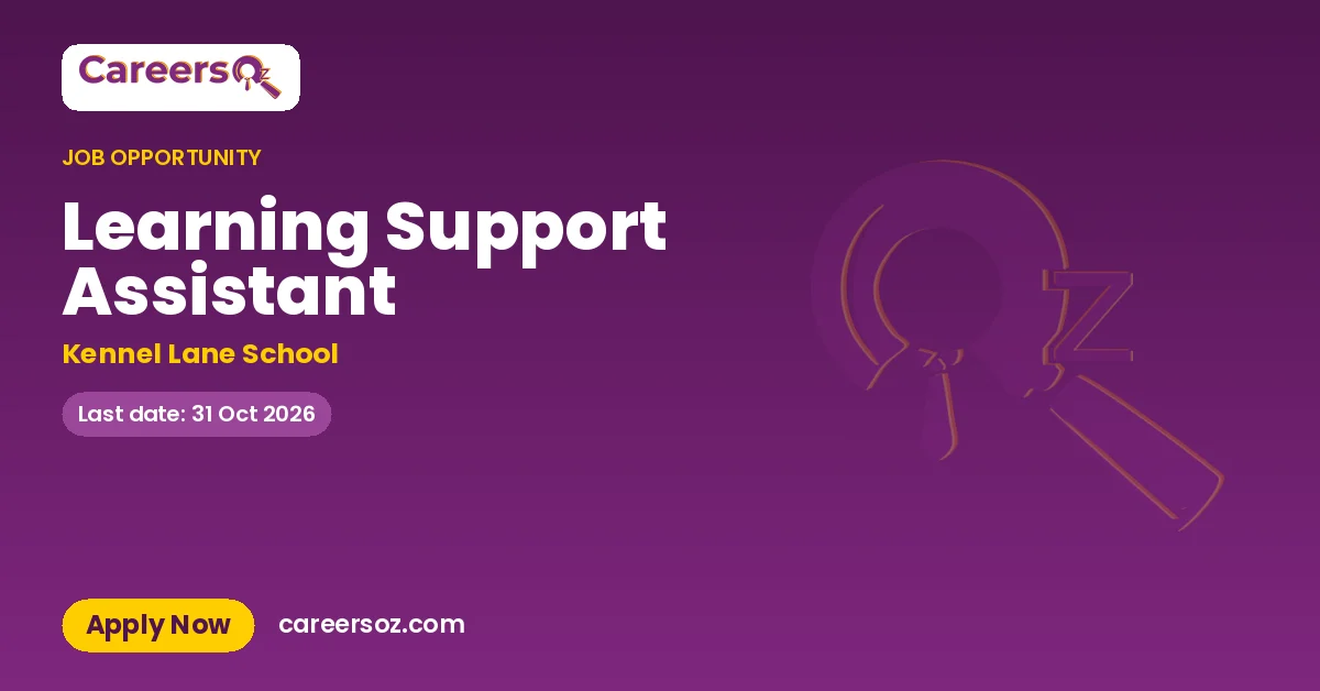 Learning Support Assistant – Kennel Lane School