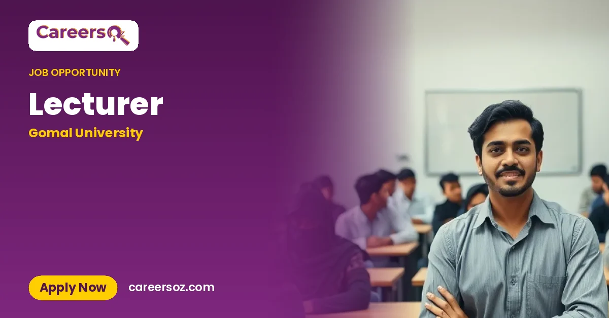 Lecturer – Gomal University