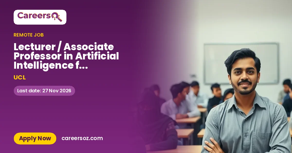 Lecturer / Associate Professor in Artificial Intelligence for Biomolecular Design & Molecular Interactions – UCL