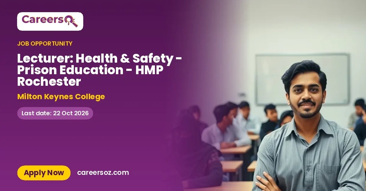 Lecturer: Health & Safety - Prison Education - HMP Rochester – Milton Keynes College