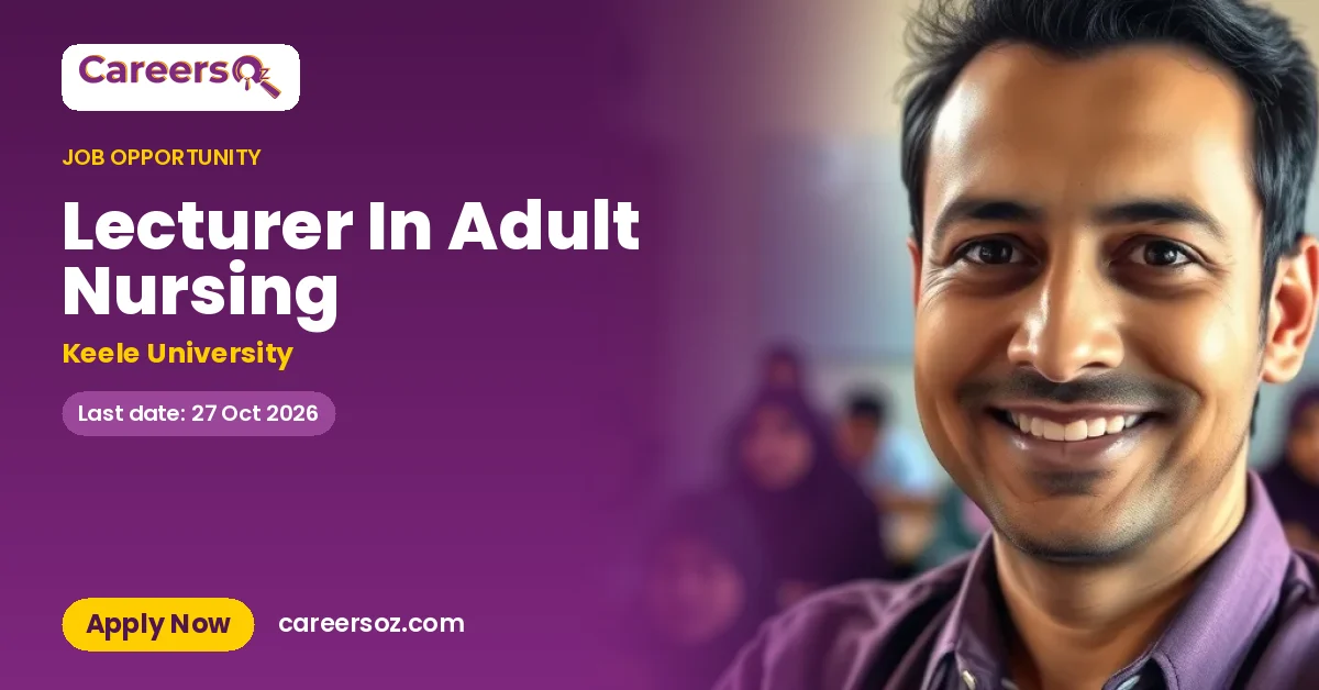 Lecturer In Adult Nursing – Keele University