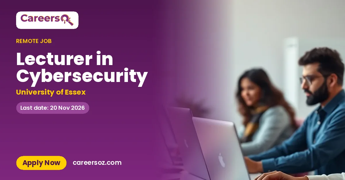 Lecturer in Cybersecurity – University of Essex